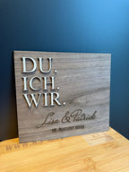 💍 „Du. Ich. Wir.“ Schild aus Holz – mit Namen & Gravur (personalisierbar)