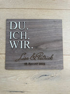 💍 „Du. Ich. Wir.“ Schild aus Holz – mit Namen & Gravur (personalisierbar)