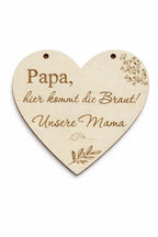 💍 Herz aus Holz "Papa, hier kommt die Braut!“ (personalisierbar)